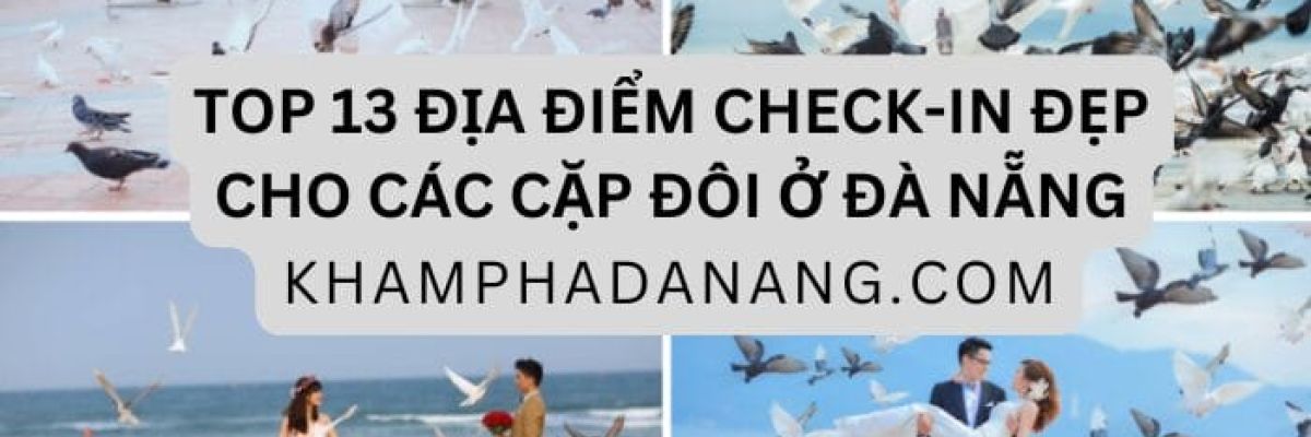 dia diem check in cho cac cap doi o da nang 44f7d74b