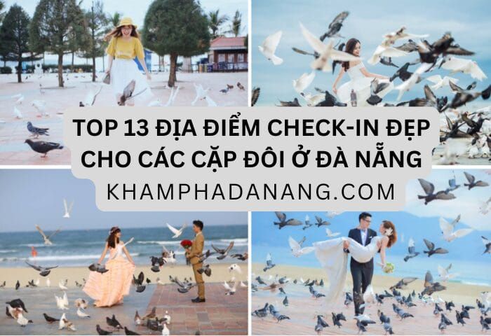 Địa điểm check in đẹp cho các cặp đôi ở Đà Nẵng