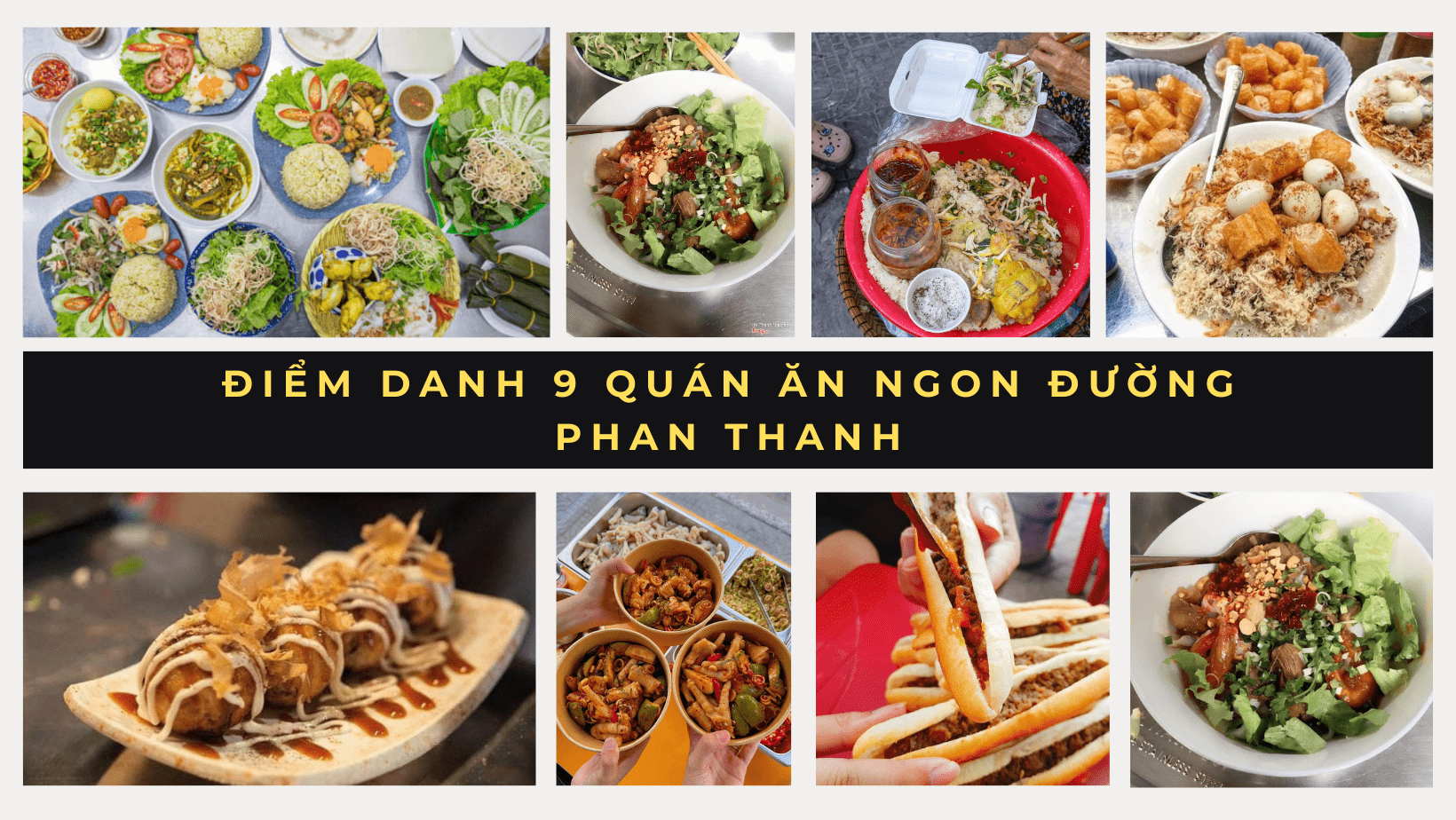 điểm danh 9 quán ăn ngon đường Phan Thanh