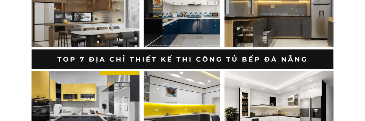 Top 10 dia chi thiet ke thi cong tu bep da nang 1 63ff784d