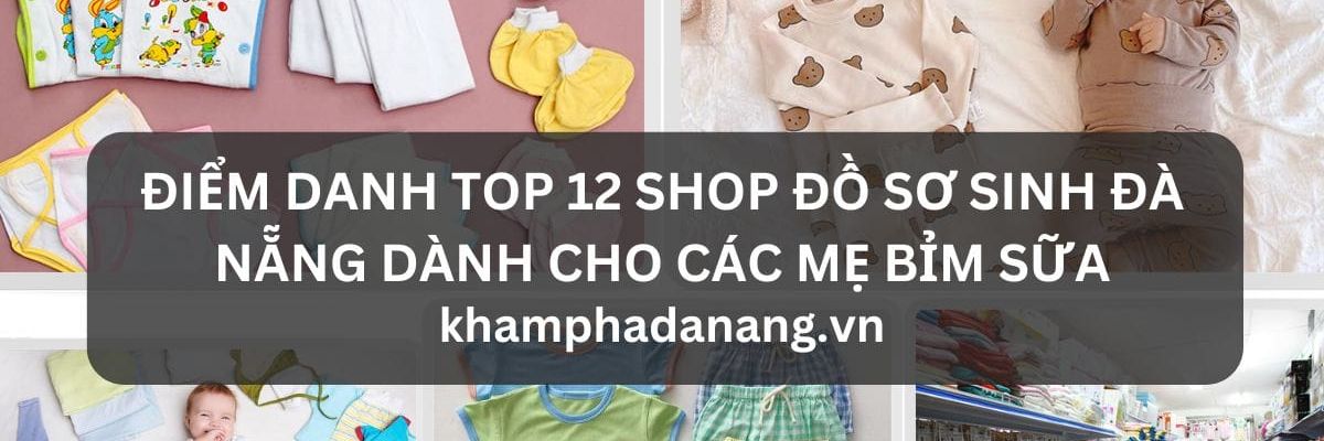 DIEM DANH TOP 12 SHOP DO SO SINH DA NANG DANH CHO CAC ME BIM SUA 8c2eae99