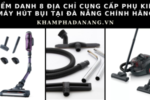phu kien may hut bui tai da nang 0 b2b12123