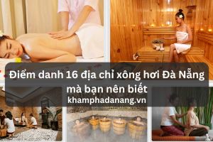 Diem danh 16 dia chi xong hoi Da Nang ma ban nen biet cd17c547