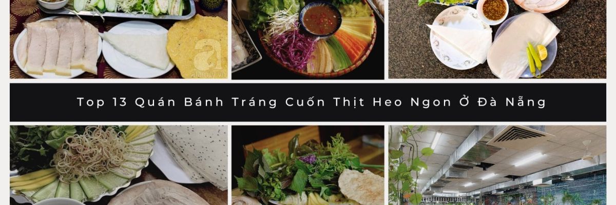 quan banh trang cuon thit heo ngon o da nang 14 dea5f586