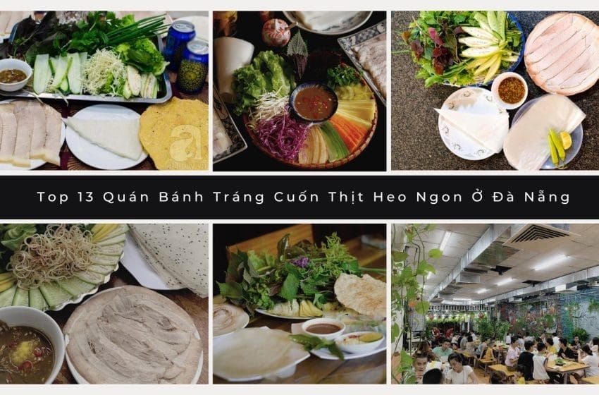 Quán Bánh Tráng Cuốn Thịt Heo Ngon Ở Đà Nẵng