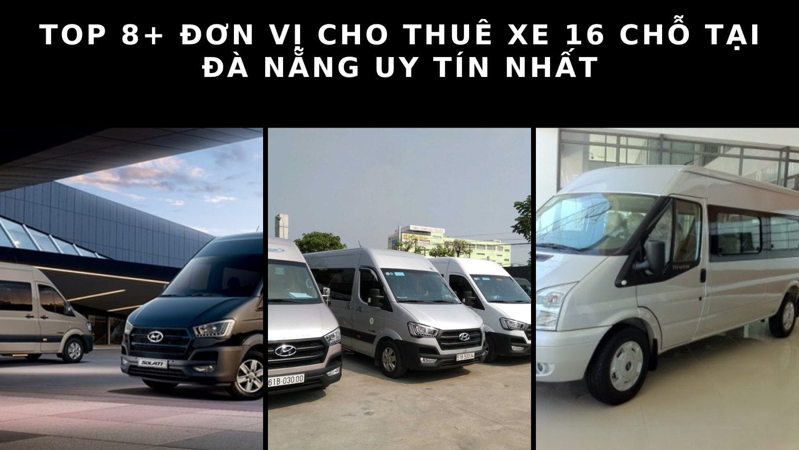 đơn vị cho thuê xe 16 chỗ tại Đà Nẵng