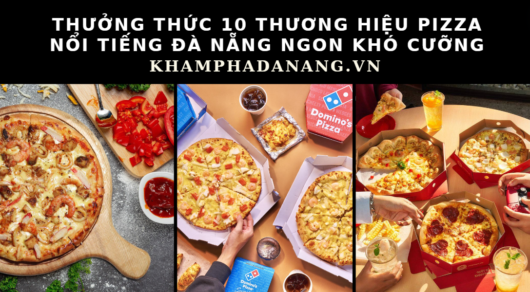 thương hiệu pizza nổi tiếng Đà Nẵng